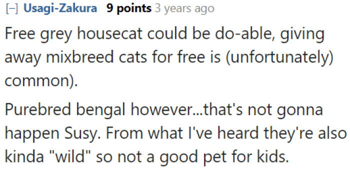 Getting a purebred Bengal for kids is a bad idea.