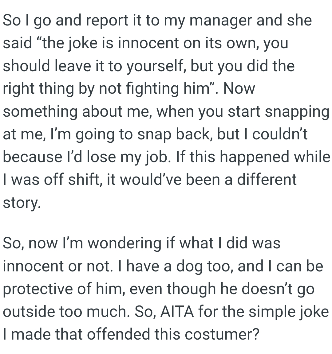 If this happened while the OP was off shift, it would’ve been a different story