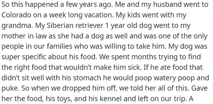 OP and her husband went on a trip and entrusted their dog to OP's mother-in-law. Since the dog had a delicate stomach, they made sure to choose his food with great care.