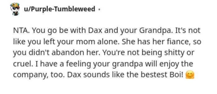 The OP is doing his grandpa a favor too.