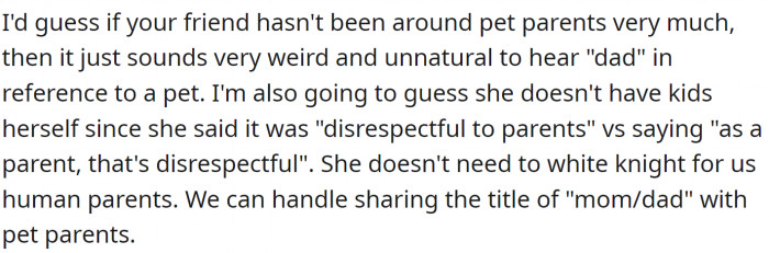 This woman probably hasn't been around pets much.