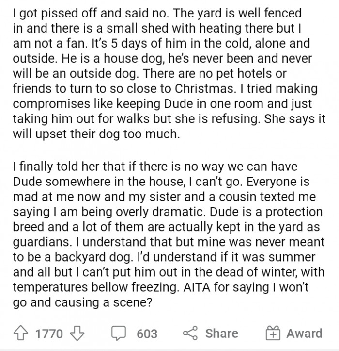 2. However, her parents wanted her dog to stay outside, in their shed, during her visit.