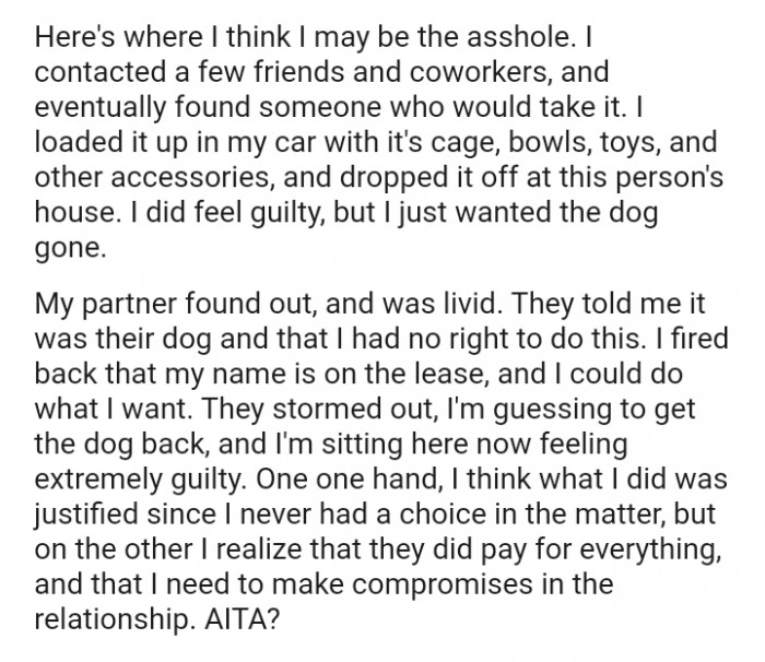 The OP thinks what they did was justified since they never had a choice in the matter