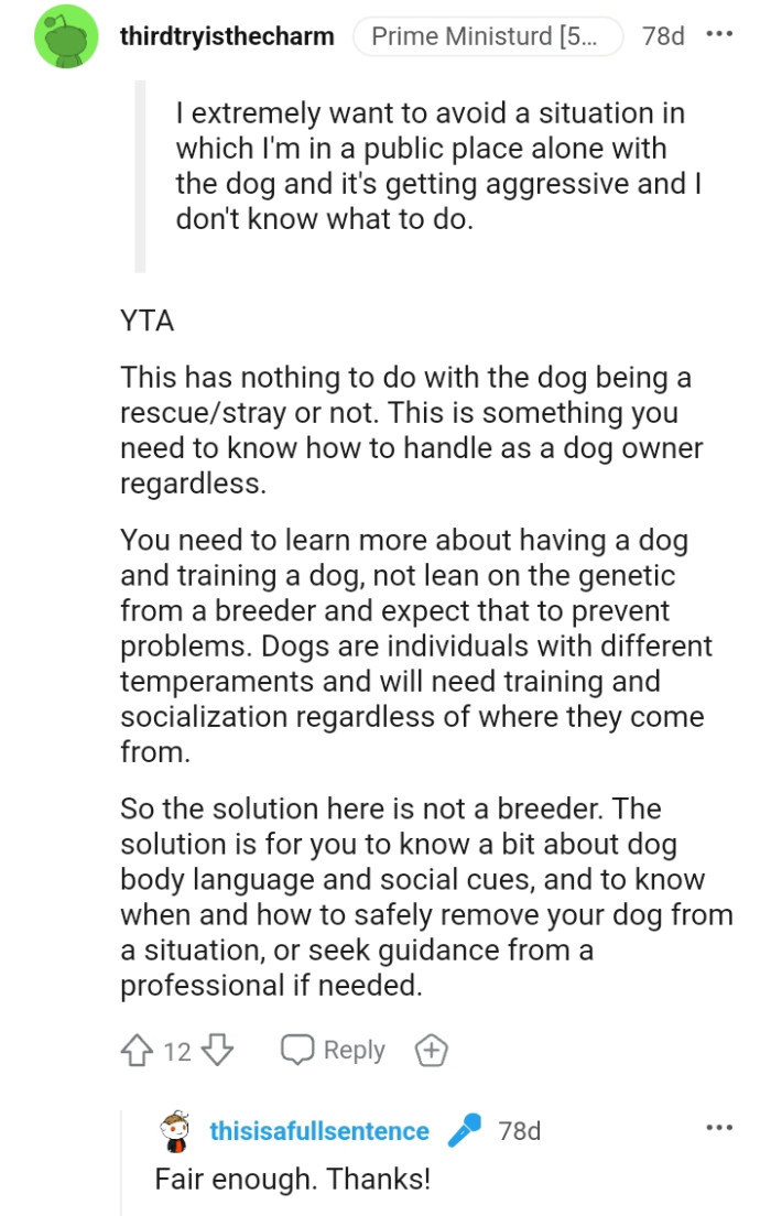 This is something the OP needs to know how to handle as a dog owner