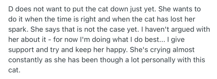 Dee, on the other hand, doesn’t feel it’s the right time to put the cat down