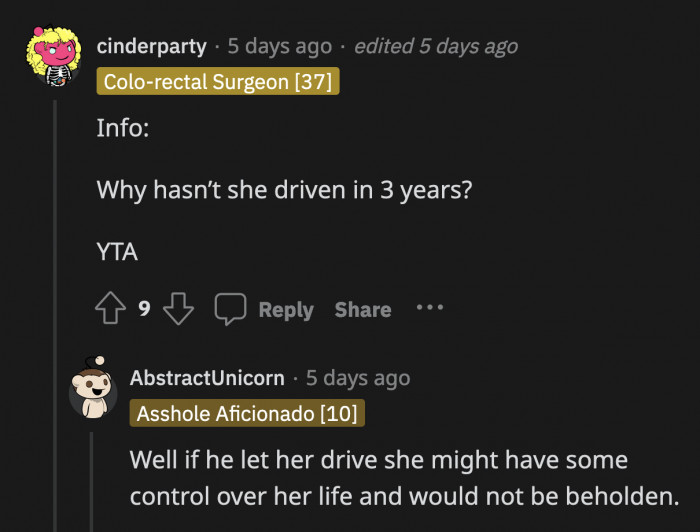 Before OP added the details in the update, a lot of Redditors were assuming that he wanted her to have any agency