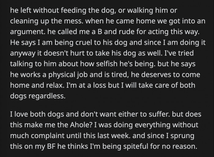 Her boyfriend also neglected to feed his dog or even clean the mess from the floor