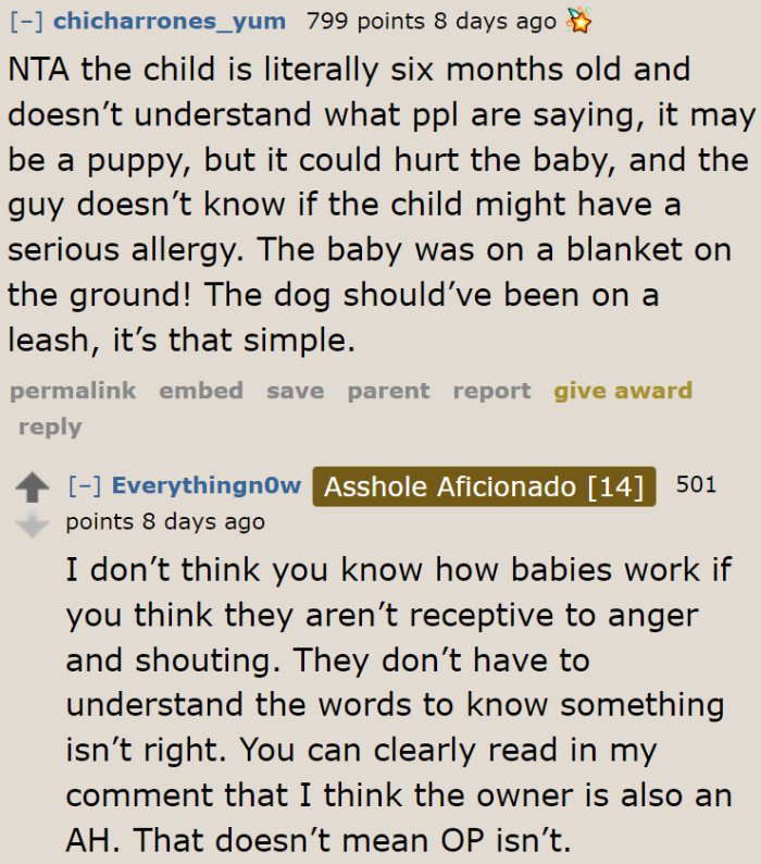 Babies even as young as six months old can already understand the situation. Getting this angry wasn't necessary.