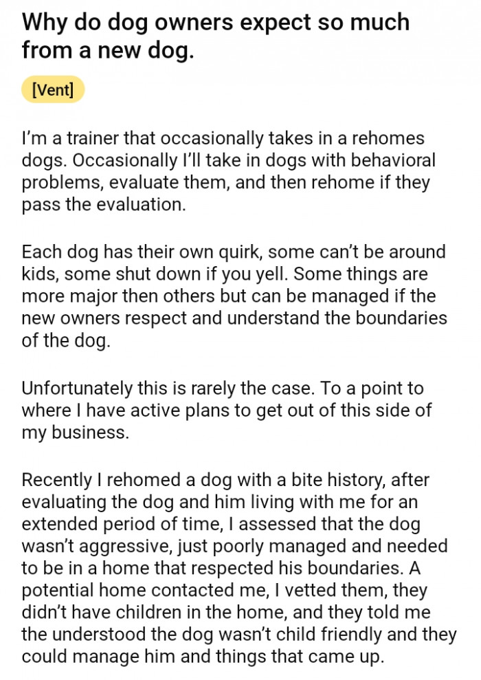 OP was frustrated with dog owners who expect too much from a new dog.
