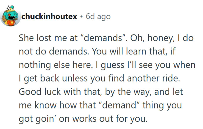That “demand thing” is going to meet its match the moment she tries to call an Uber.