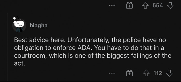 The police have no obligation to enforce the ADA.