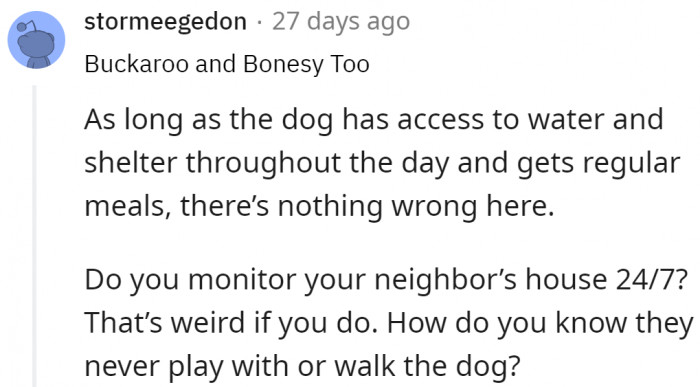 One Redditor was concerned about how the OP had noticed that the owners pay little attention to their dog:
