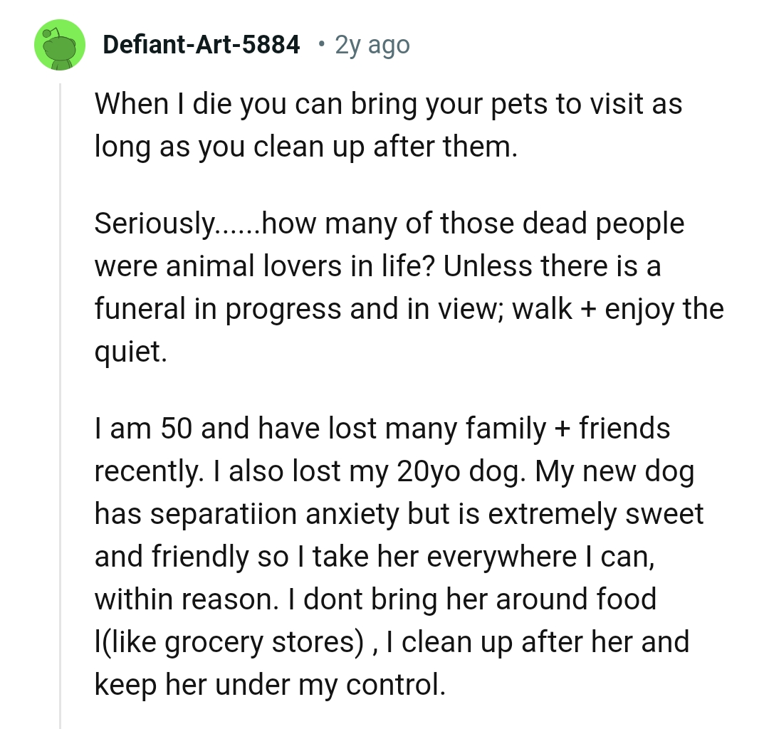 This Redditor doesn't mind people bringing their pets to visit the cemetery as long as they clean up after the animals
