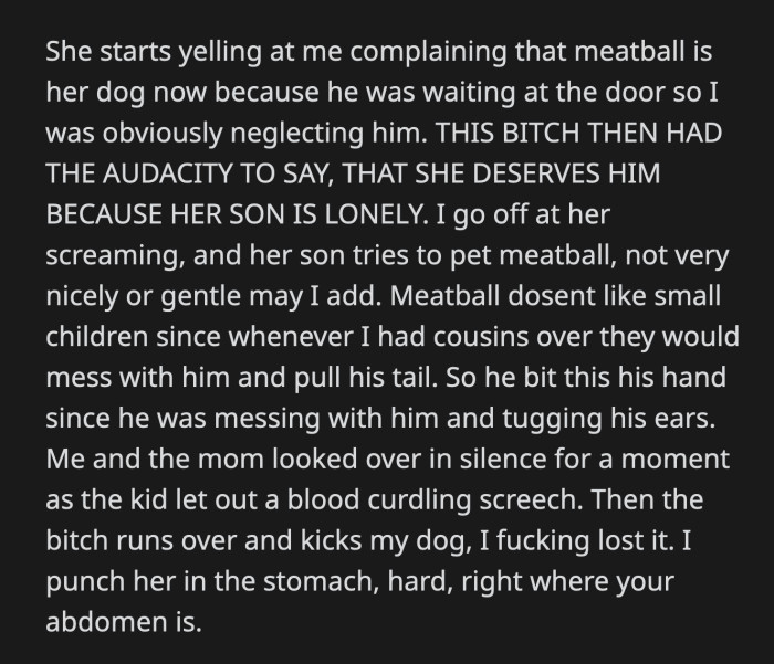 OP carried Meatball and ran back to their house as fast as they could. The woman and the child followed them.