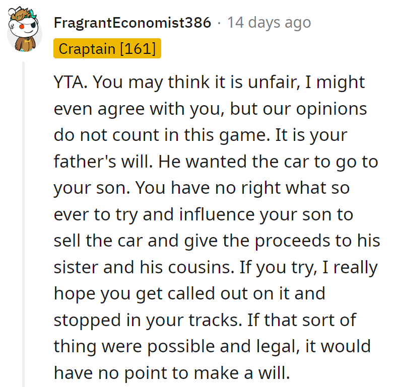 Dad's will, not her agenda. Don't push him to sell. Wills matter for a reason.