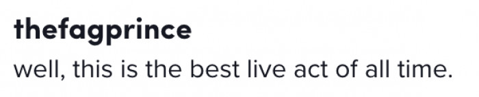 The best live act of all time