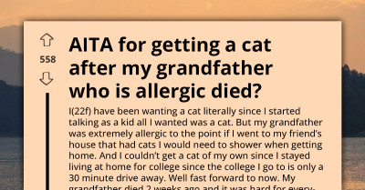 Mother Accuses Daughter Of Using Grandfather's Death As An Excuse To Get A Cat