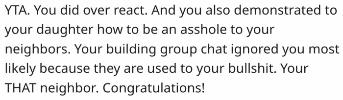 20. The man succeeded in teaching his daughter how to treat neighbors poorly.