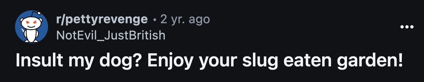 OP made use of the pesky slugs that got into her house once in a while.