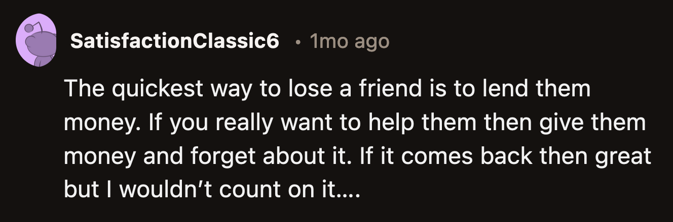 Lending a Friend Money Means Risking the Stability of the Relationship as Well.