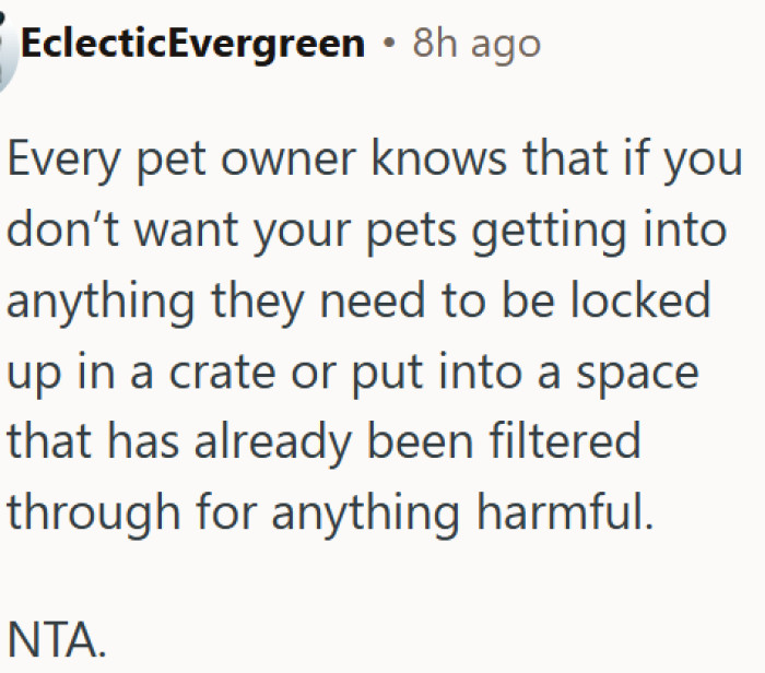 Pet owners are solely responsible for keeping their animals out of harm's way