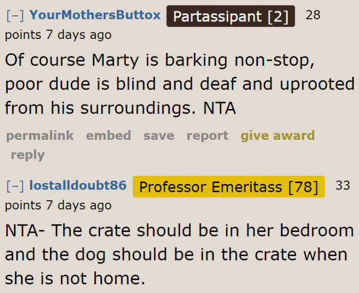 The roommate needs to place the crate inside her room.