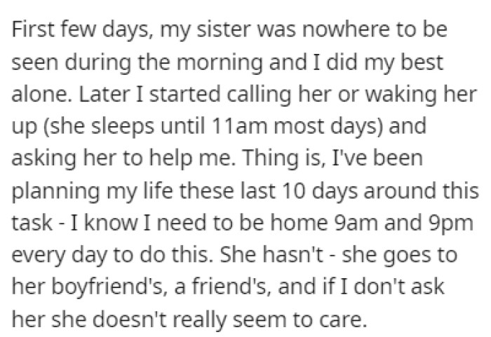 OP has been making sure that she's home when it's time for the injections, unlike her sister