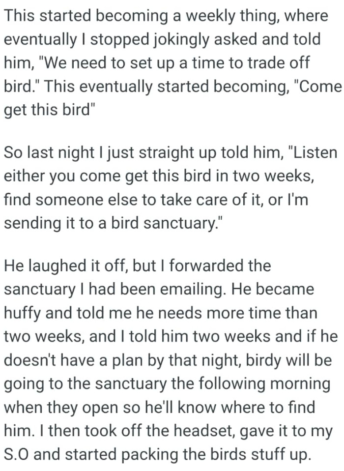 He became huffy and told the OP he needs more time than two weeks