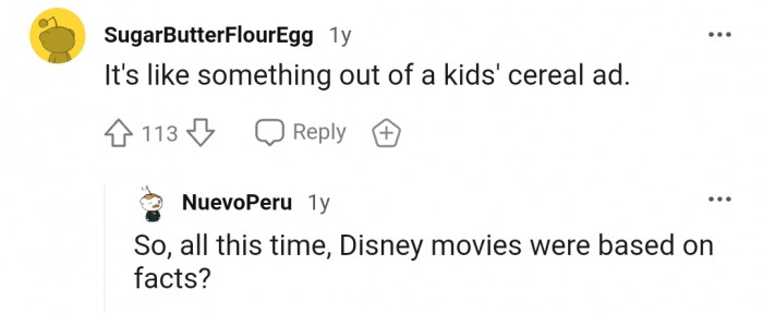 Disney movies were right after all