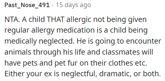 The ex's actions may be deemed neglectful or dramatic, or both.