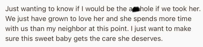 OP and her boyfriend would be moving out of state pretty soon, and she wants to know if it’s right to take the cat along without informing the neighbor, who can’t prove ownership
