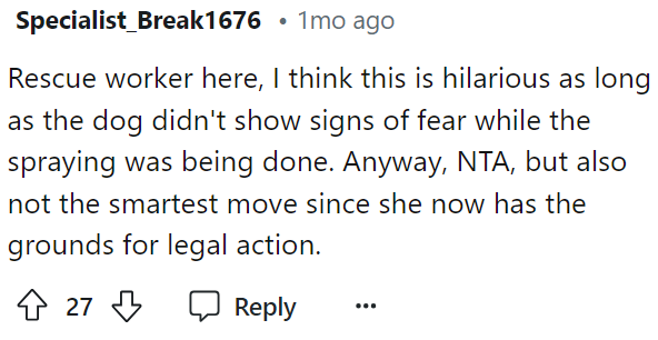 Legal action would be the biggest concern here, as if the neighbor is upset, that could definitely lead to legal repercussions.