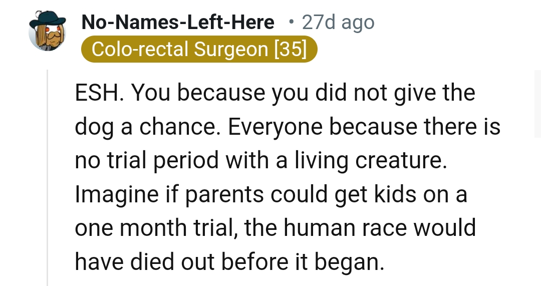 This Redditor believes that there is no trial period with a living creature