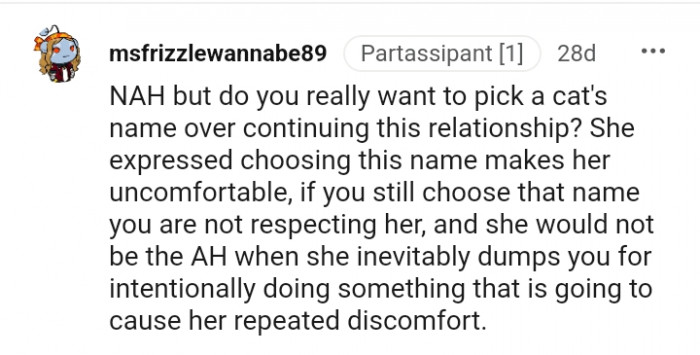 You are not respecting her if you still choose that name