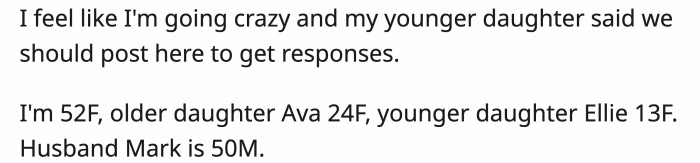 OP's younger daughter suggested she posts her problem so she could get some insights