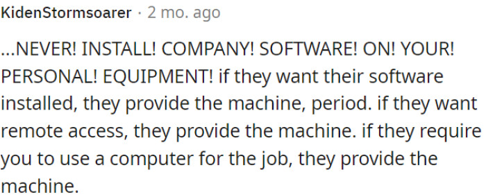 8.Never install company software on your personal equipment