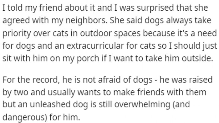 5. After talking to a friend, OP was shocked that the friend sided with the neighbors, prompting them to turn to Reddit.