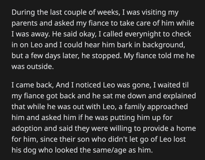 Her fiancé said he felt sorry for the kid, so he agreed to give them Leo. OP lost it and yelled at her fiancé.