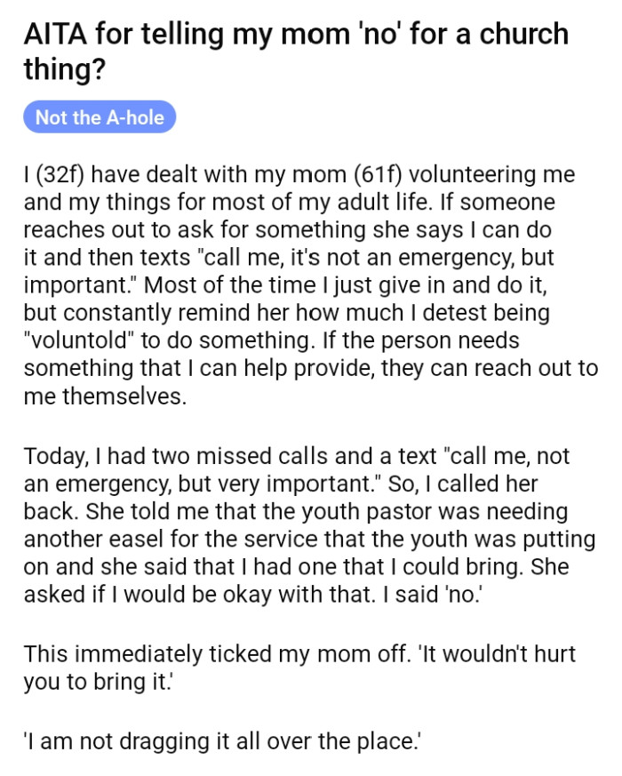 OP shared how her mom likes to volunteer her and her things without her consent.