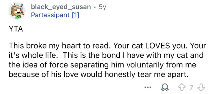 “You’re it’s whole life.”