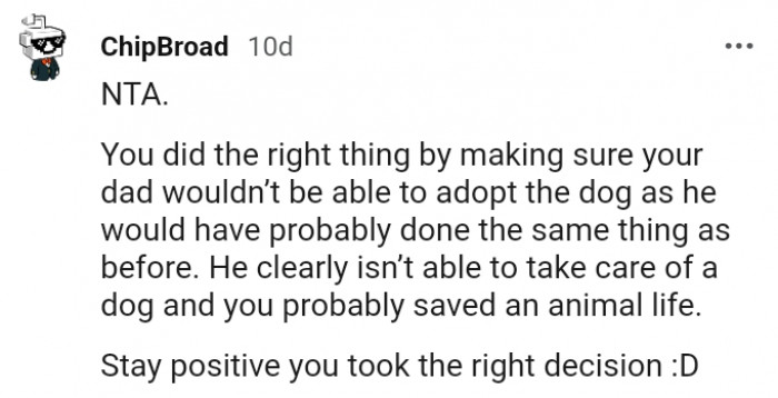 1. You made the right decision