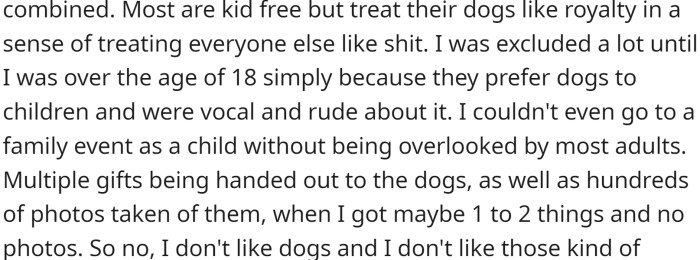 As a child, she was excluded from family events in favor of dogs and received very little attention from adults.