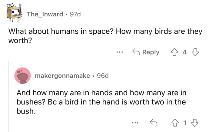 Astronauts must be worth a lot more.