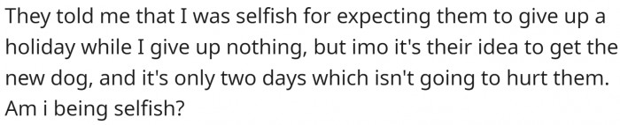 Parents call OP selfish and insist she makes sacrifices to get a dog she didn't even ask for.