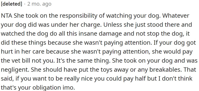 She took on the responsibility of watching the dog.