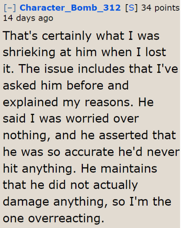 But it's probably better to talk about it once they've calmed down.