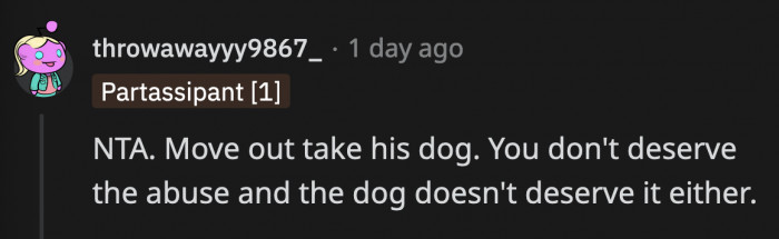 Neither OP nor the dog deserve a man who can't exert the most minimum effort.