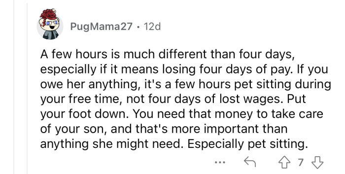 OP needs money to take care of her son, and she will miss out on it by taking time off.
