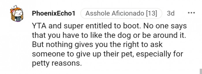 You don't have to like the dog or be around it