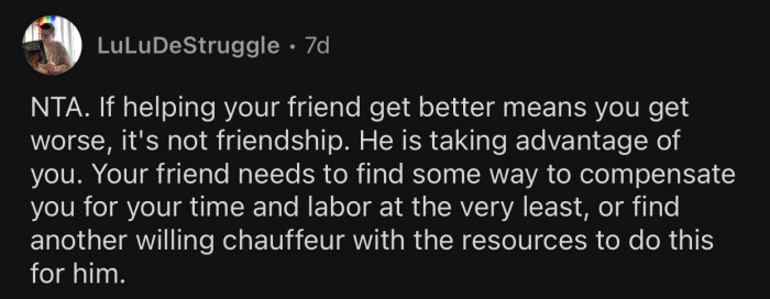 A true friend would understand.